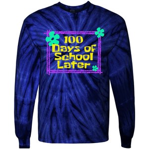 100th 100 Days Of School Later 100th Day Of School Teacher Tie-Dye Long Sleeve Shirt