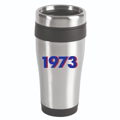 1973 1973 Support Roe V Wade, Pro Choice, Protect Roe V Wade 16oz Travel Tumbler