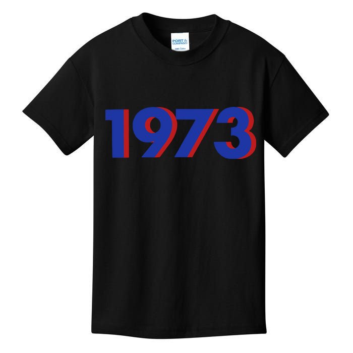 1973 1973 Support Roe V Wade, Pro Choice, Protect Roe V Wade Kids T-Shirt