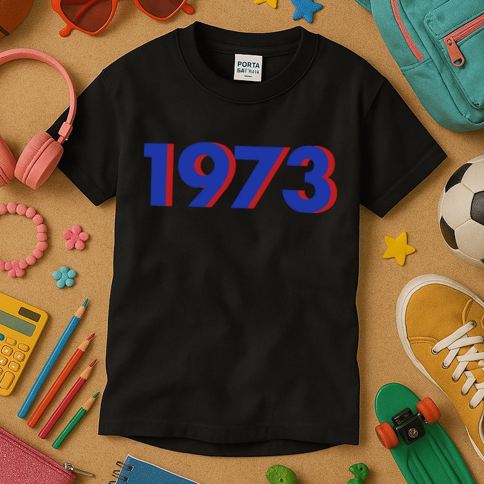 1973 1973 Support Roe V Wade, Pro Choice, Protect Roe V Wade Kids T-Shirt
