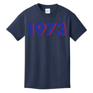 1973 1973 SNL Support Roe V Wade, Pro Choice, Protect Roe V Wade Kids T-Shirt