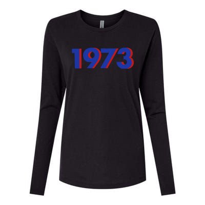 1973 1973 SNL Support Roe V Wade, Pro Choice, Protect Roe V Wade Womens Cotton Relaxed Long Sleeve T-Shirt