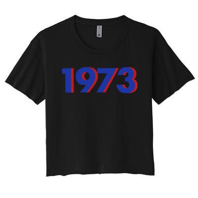 1973 1973 SNL Support Roe V Wade, Pro Choice, Protect Roe V Wade Women's Crop Top Tee