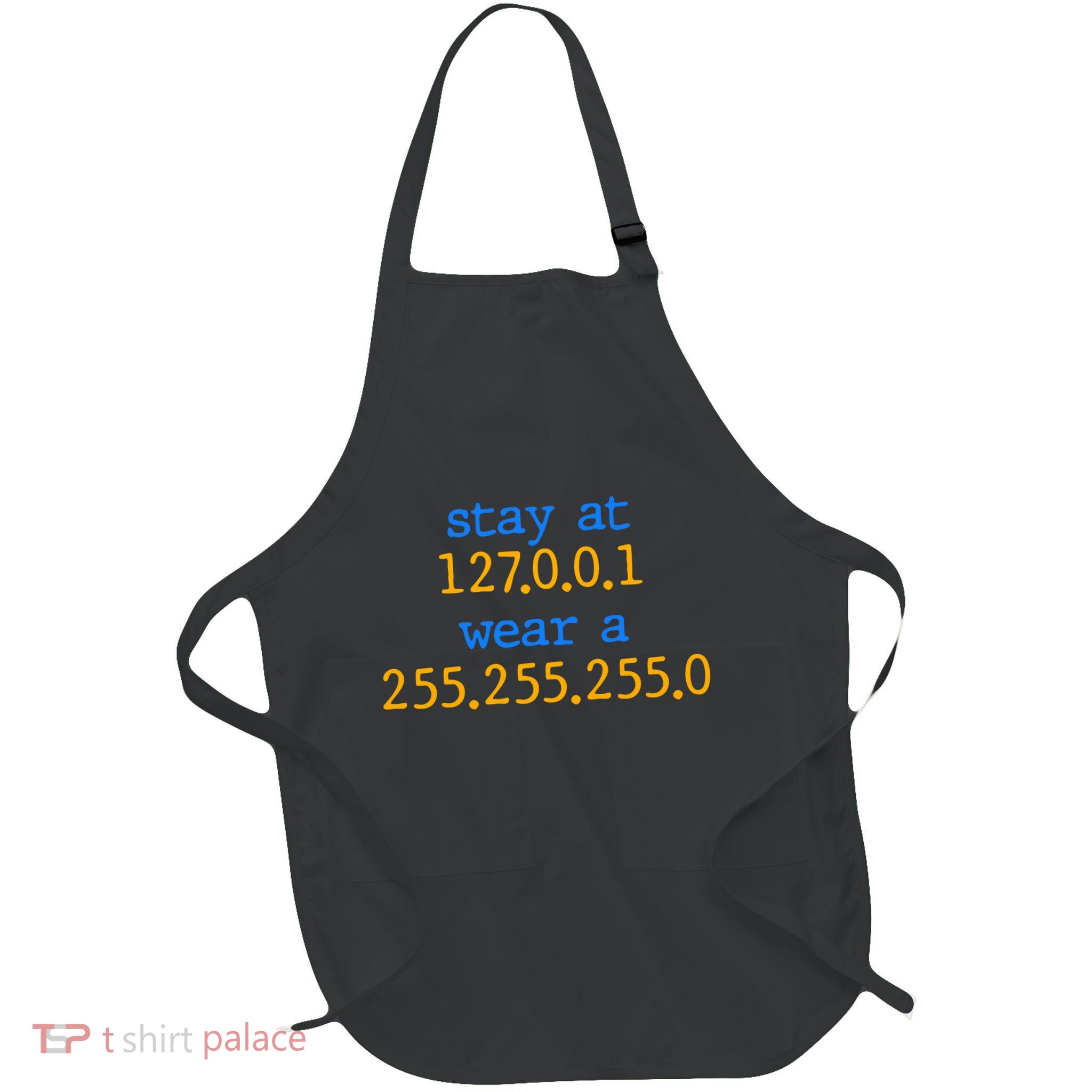 127.0.0.1 255.255.255.0 Code Stay At Home Wear A Face Mask Apron