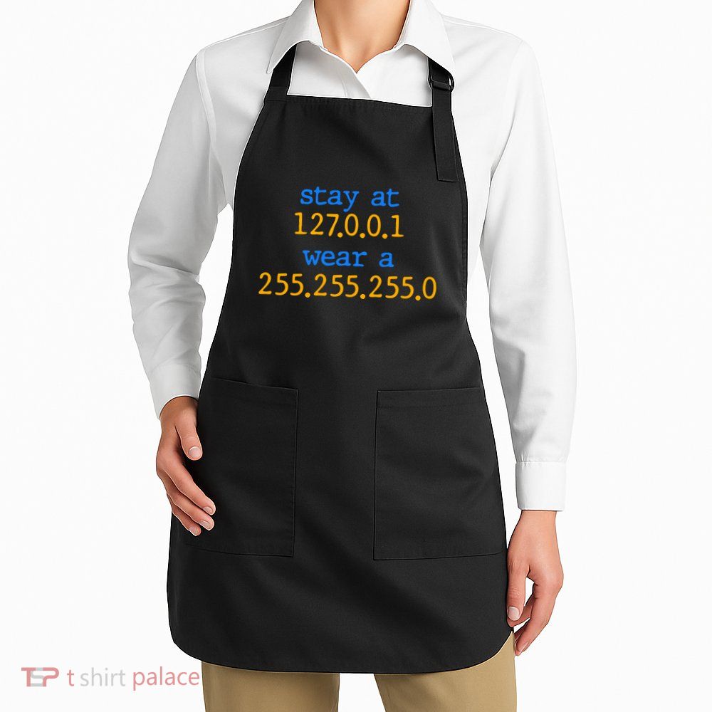 127.0.0.1 255.255.255.0 Code Stay At Home Wear A Face Mask Apron