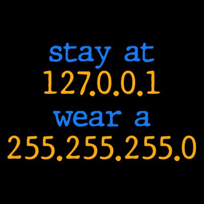 127.0.0.1 255.255.255.0 Code Stay At Home Wear A Face Mask T-Shirt