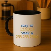 127.0.0.1 255.255.255.0 Code Stay At Home Wear A Face Mask Mug