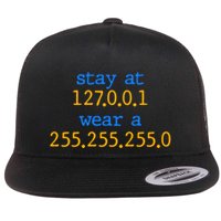 127.0.0.1 255.255.255.0 Code Stay At Home Wear A Face Mask Flatbill Hat