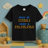 127.0.0.1 255.255.255.0 Code Stay At Home Wear A Face Mask Toddler T-Shirt