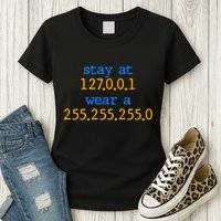127.0.0.1 255.255.255.0 Code Stay At Home Wear A Face Mask Women's T-Shirt