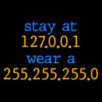 127.0.0.1 255.255.255.0 Code Stay At Home Wear A Face Mask Women's T-Shirt