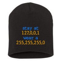 127.0.0.1 255.255.255.0 Code Stay At Home Wear A Face Mask Short Acrylic Beanie