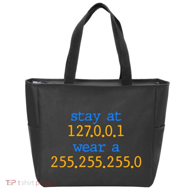 127.0.0.1 255.255.255.0 Code Stay At Home Wear A Face Mask Zip Tote Bag
