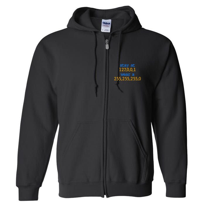 127.0.0.1 255.255.255.0 Code Stay At Home Wear A Face Mask Full Zip Hoodie
