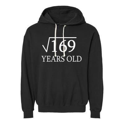 13 Years Old Square Root of 169 Garment-Dyed Fleece Hoodie