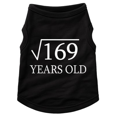 13 Years Old Square Root of 169 Doggie Tank