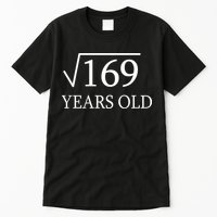 13 Years Old Square Root of 169 Tall T-Shirt