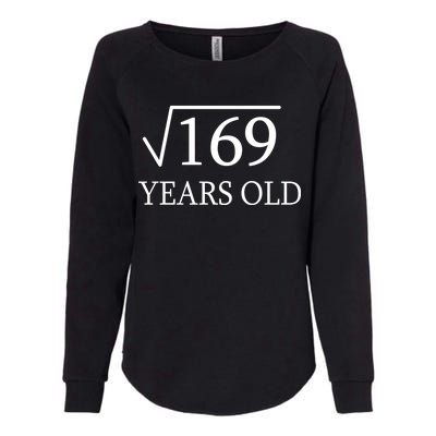 13 Years Old Square Root of 169 Womens California Wash Sweatshirt