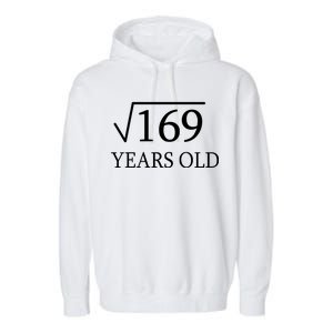 13 Years Old Square Root of 169 Garment-Dyed Fleece Hoodie