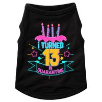 13th Birthday I Turned 13 In Quarantine Pink Frosting Doggie Tank