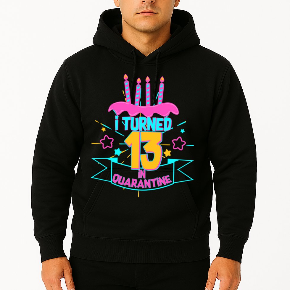 13th Birthday I Turned 13 In Quarantine Pink Frosting Hoodie