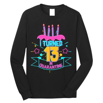 13th Birthday I Turned 13 In Quarantine Pink Frosting Long Sleeve Shirt