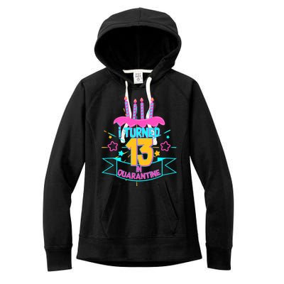 13th Birthday I Turned 13 In Quarantine Pink Frosting Women's Fleece Hoodie