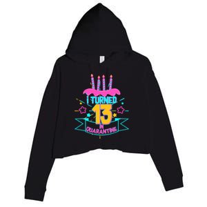 13th Birthday I Turned 13 In Quarantine Pink Frosting Crop Fleece Hoodie