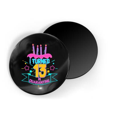 13th Birthday I Turned 13 In Quarantine Pink Frosting Magnet