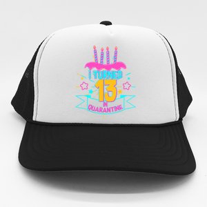 13th Birthday I Turned 13 In Quarantine Pink Frosting Trucker Hat