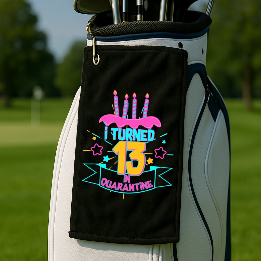 13th Birthday I Turned 13 In Quarantine Pink Frosting Golf Towel