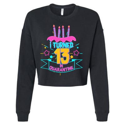 13th Birthday I Turned 13 In Quarantine Pink Frosting Cropped Pullover Crew