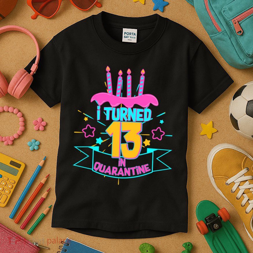 13th Birthday I Turned 13 In Quarantine Pink Frosting Kids T-Shirt