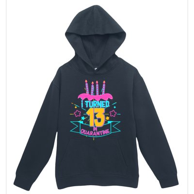 13th Birthday I Turned 13 In Quarantine Pink Frosting Urban Pullover Hoodie