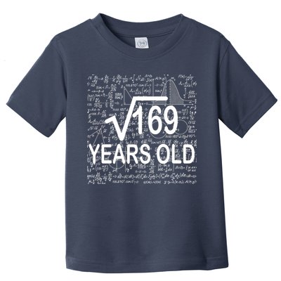 13th Birthday Square Root 169 Math Toddler T-Shirt