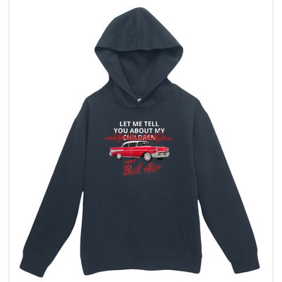 1957 57 Bel Air Let Me Tell You About My Urban Pullover Hoodie