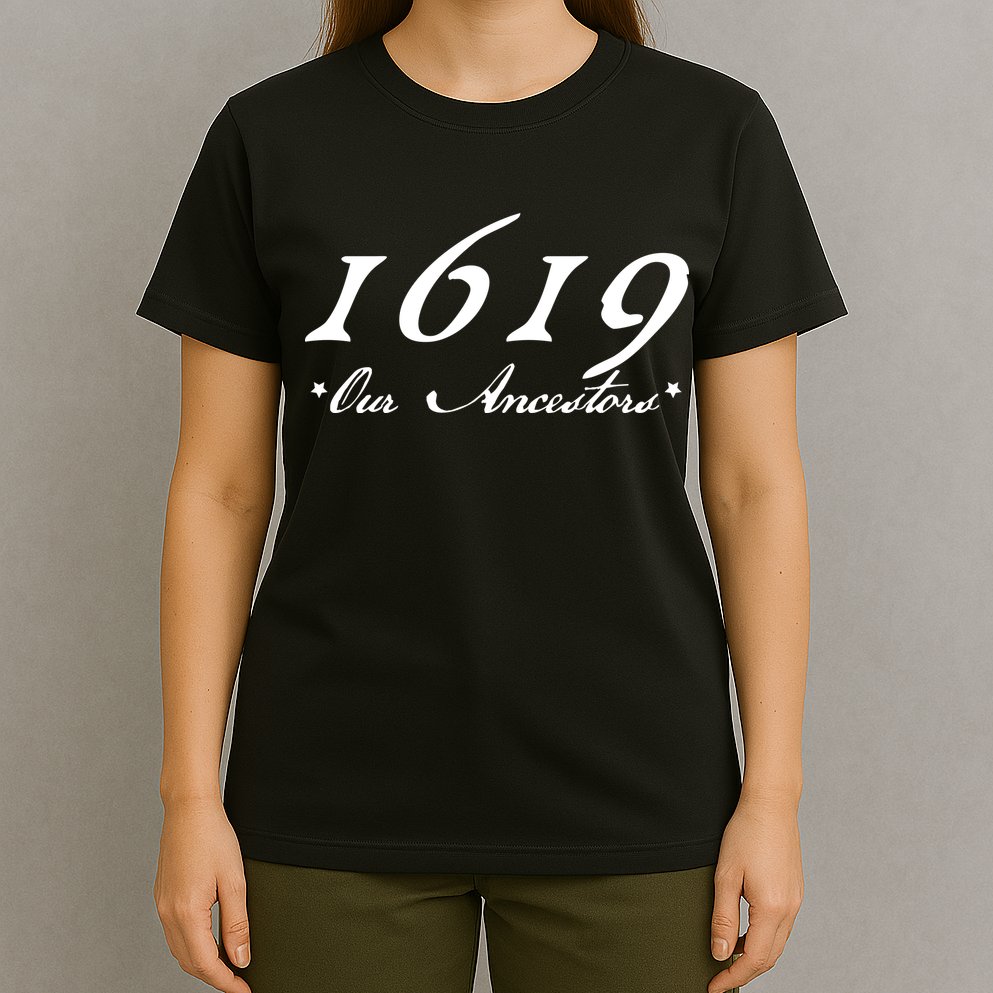 1619 Our Ancestors  T-Shirt