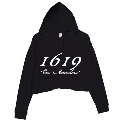 1619 Our Ancestors  Crop Fleece Hoodie