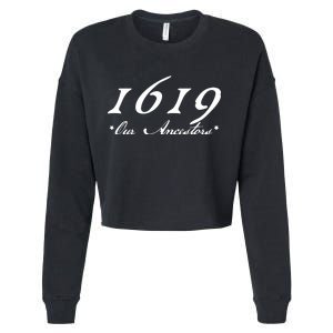 1619 Our Ancestors  Cropped Pullover Crew