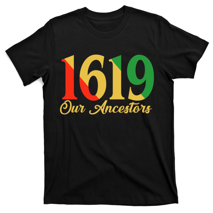 1619 Our Ancestors History T-Shirt