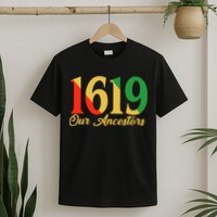 1619 Our Ancestors History T-Shirt