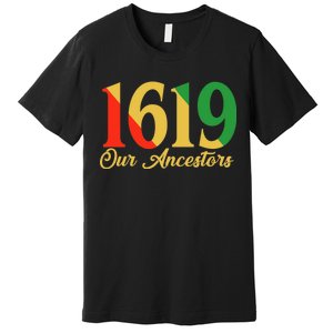 1619 Our Ancestors History Premium T-Shirt