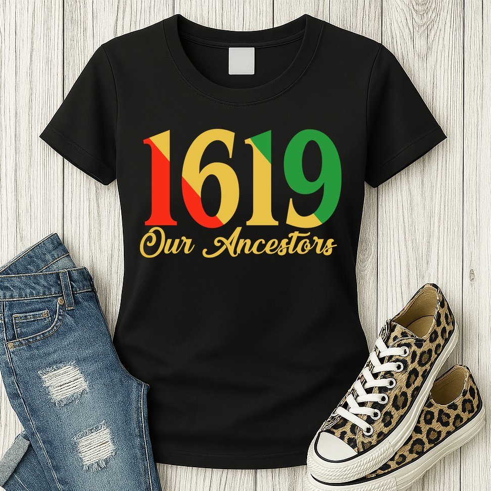 1619 Our Ancestors History Womens T-Shirt