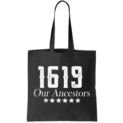 1619 Our Ancestors US Africa Past Tote Bag