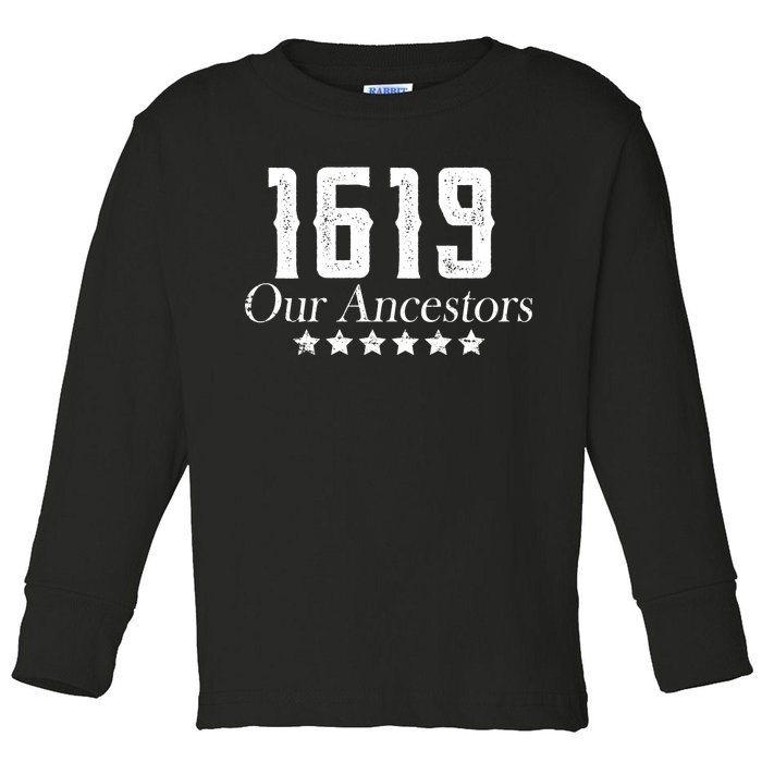 1619 Our Ancestors US Africa Past Toddler Long Sleeve Shirt