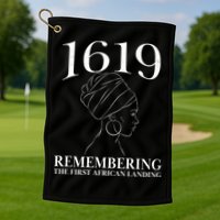 1619 Remembering the First African Landing Golf Towel