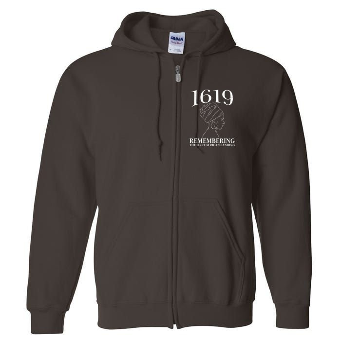 1619 Remembering the First African Landing Full Zip Hoodie