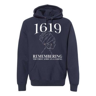 1619 Remembering the First African Landing Premium Hoodie