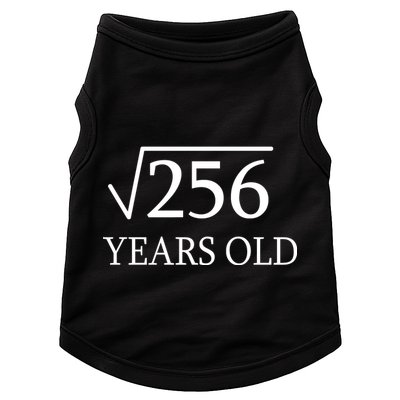 16th birthday Square Root of 256 Doggie Tank