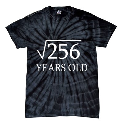 16th birthday Square Root of 256 Tie-Dye T-Shirt